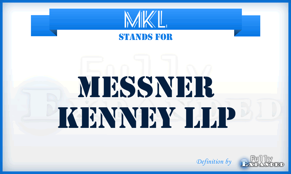 MKL - Messner Kenney LLP