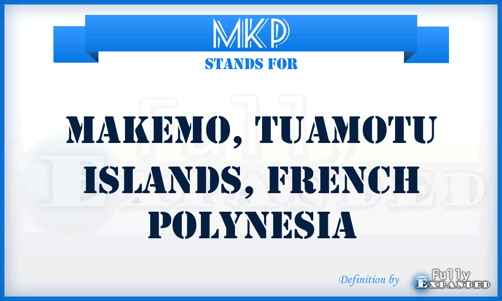 MKP - Makemo, Tuamotu Islands, French Polynesia