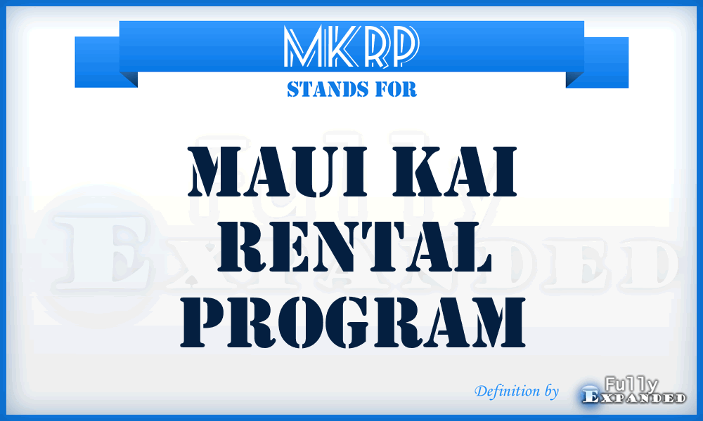 MKRP - Maui Kai Rental Program
