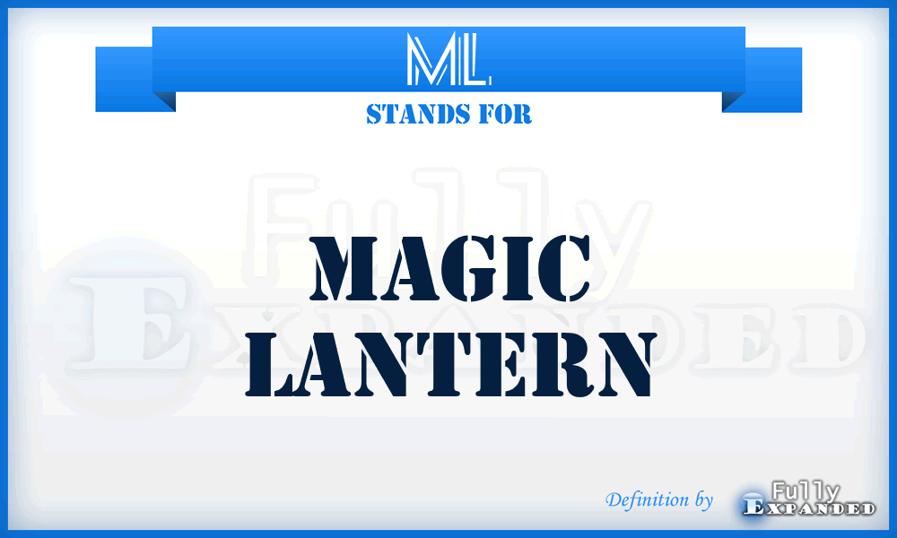 ML - Magic Lantern