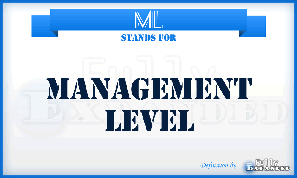 ML - Management Level