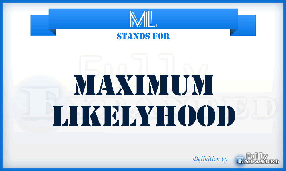ML - Maximum Likelyhood