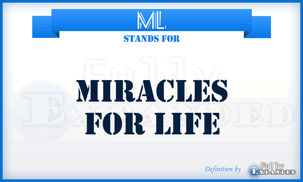 ML - Miracles for Life