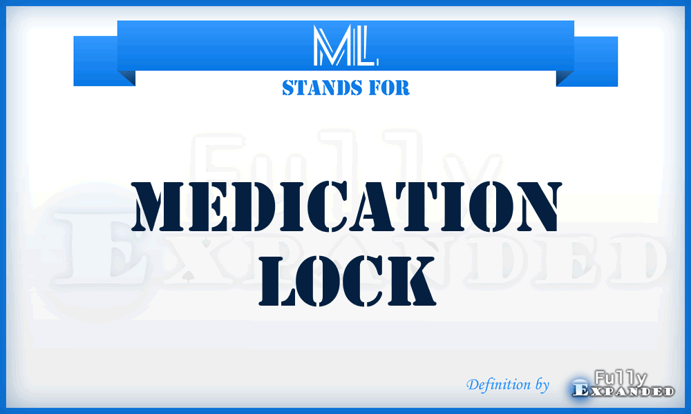 ML - medication lock