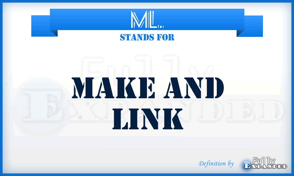 ML. - Make And Link