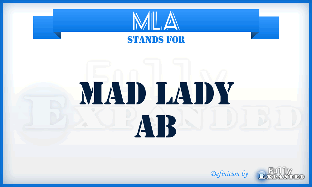 MLA - Mad Lady Ab