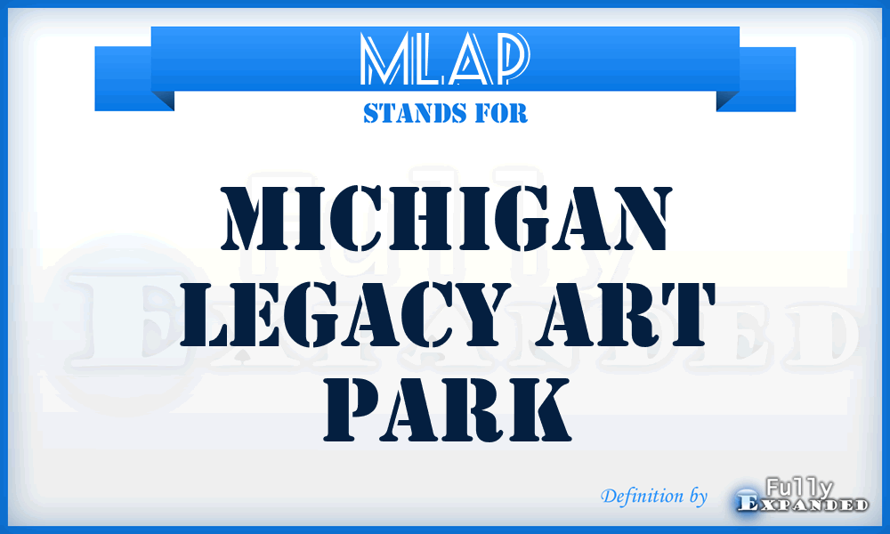 MLAP - Michigan Legacy Art Park