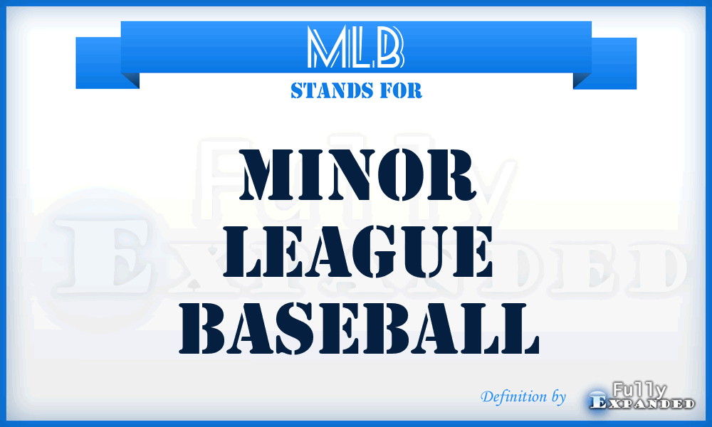 MLB - Minor League Baseball