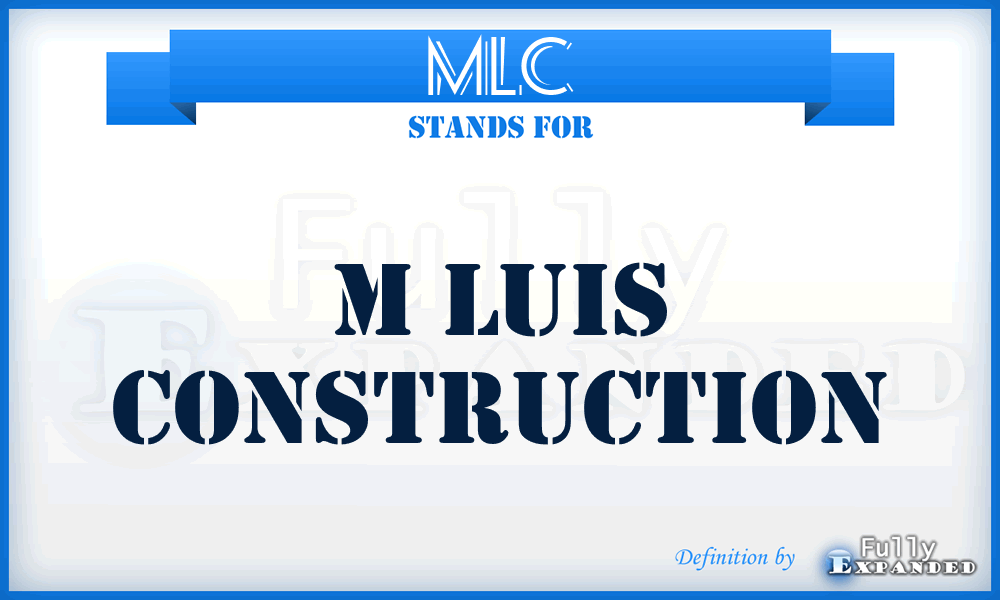 MLC - M Luis Construction