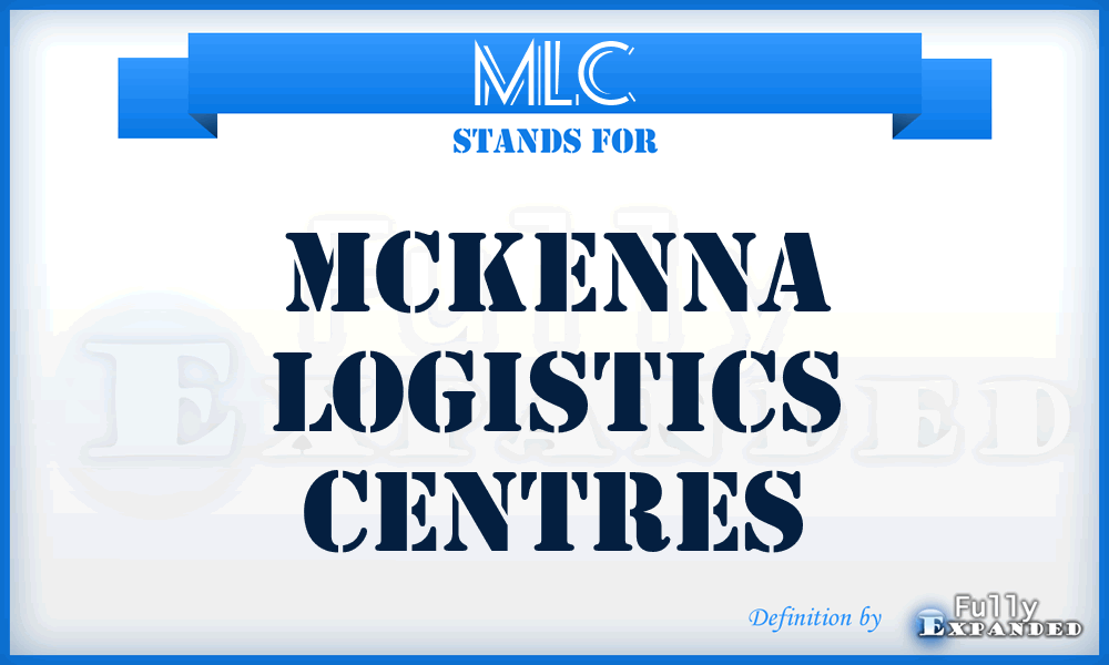 MLC - Mckenna Logistics Centres