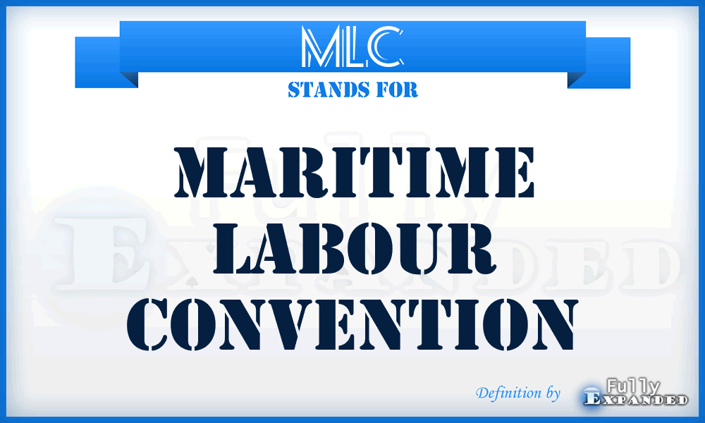 MLC - Maritime Labour Convention