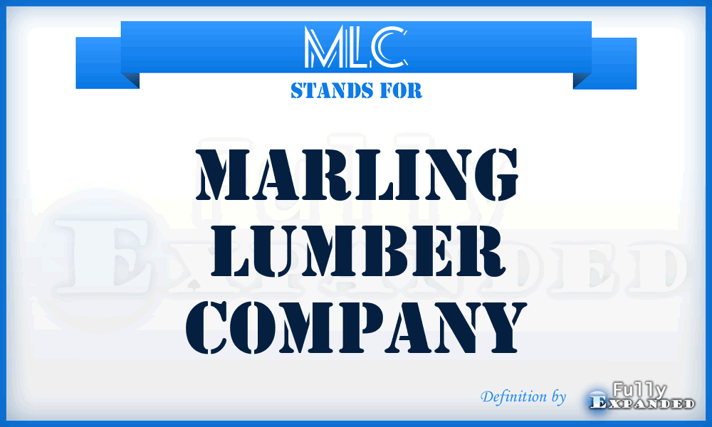 MLC - Marling Lumber Company