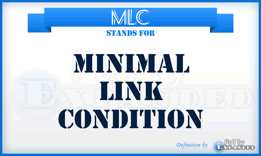 MLC - Minimal Link Condition