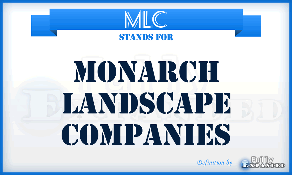 MLC - Monarch Landscape Companies