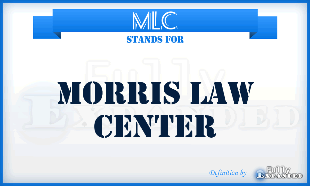 MLC - Morris Law Center