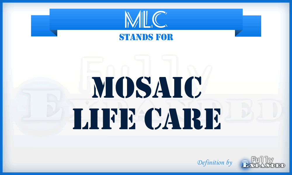 MLC - Mosaic Life Care