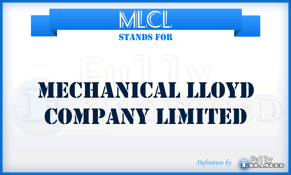 MLCL - Mechanical Lloyd Company Limited