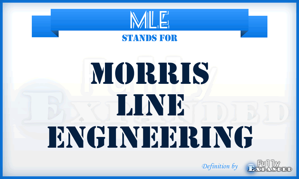 MLE - Morris Line Engineering
