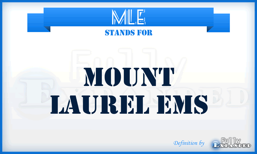 MLE - Mount Laurel Ems