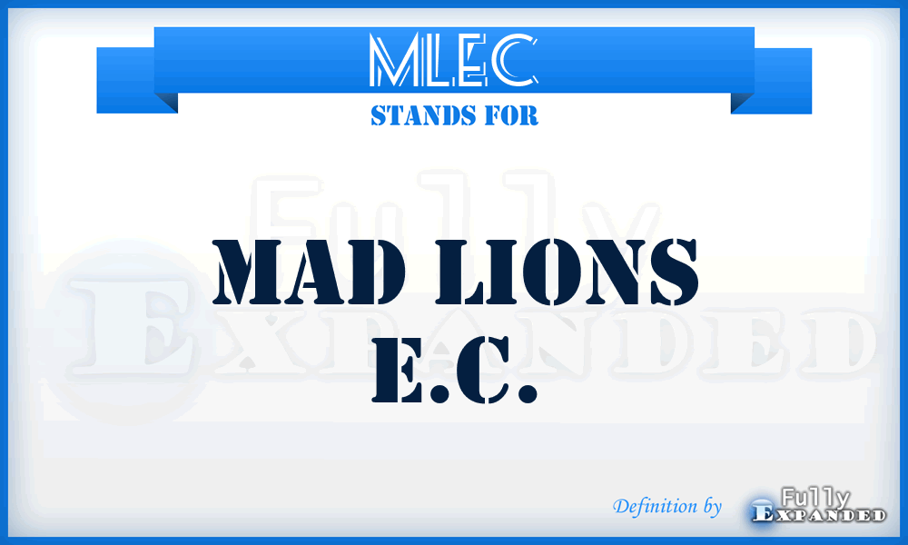 MLEC - Mad Lions E.C.