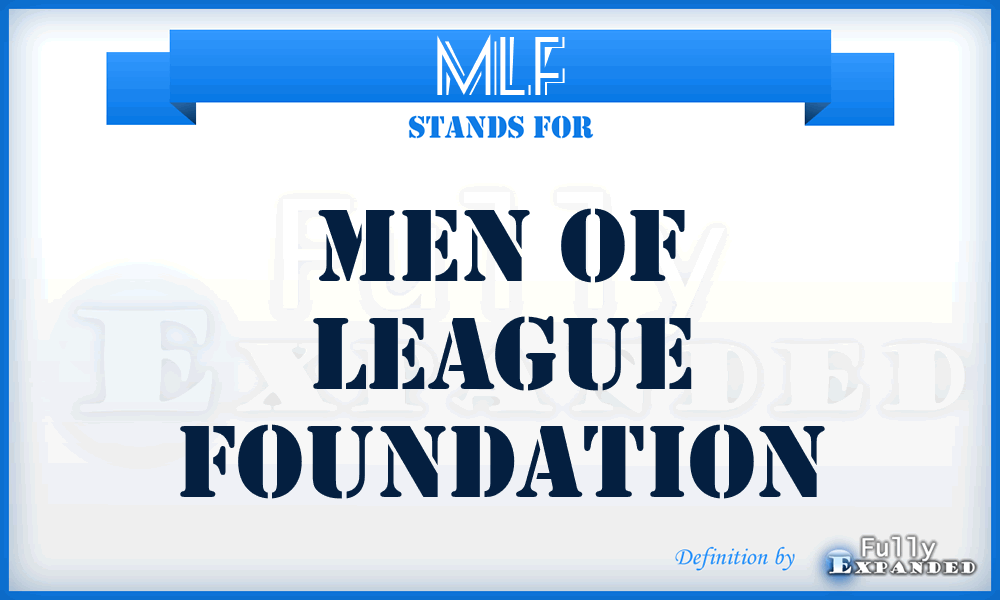 MLF - Men of League Foundation
