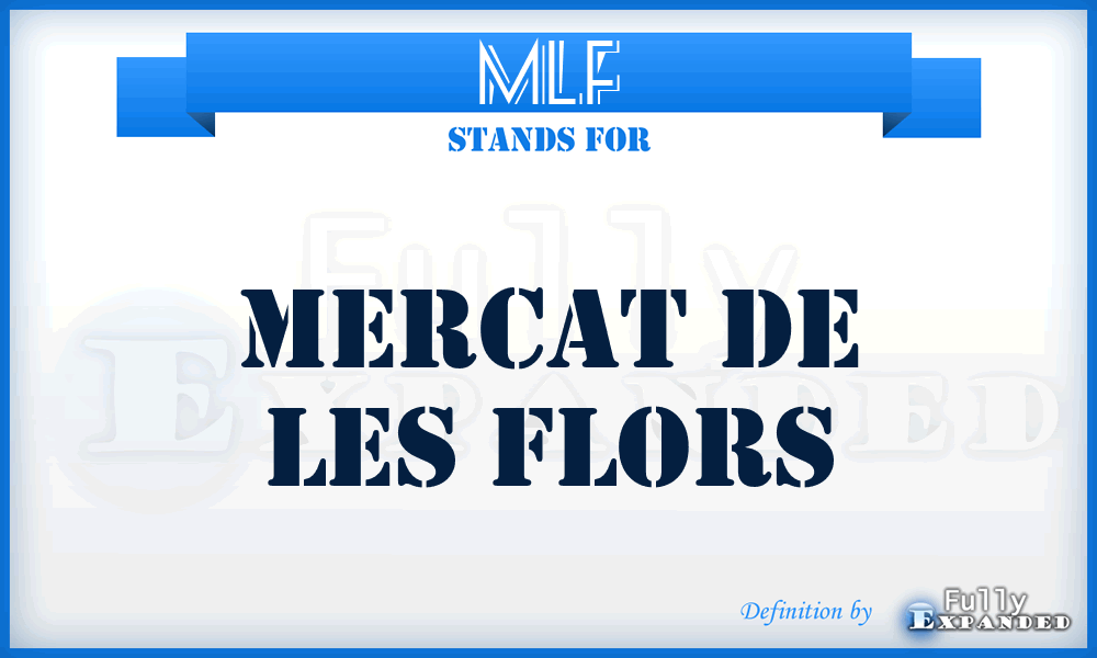 MLF - Mercat de Les Flors