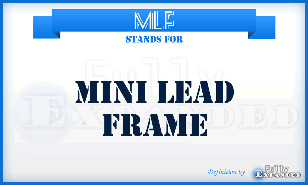 MLF - Mini Lead Frame