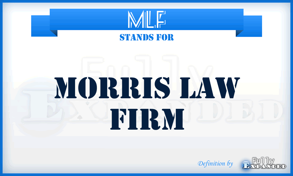 MLF - Morris Law Firm
