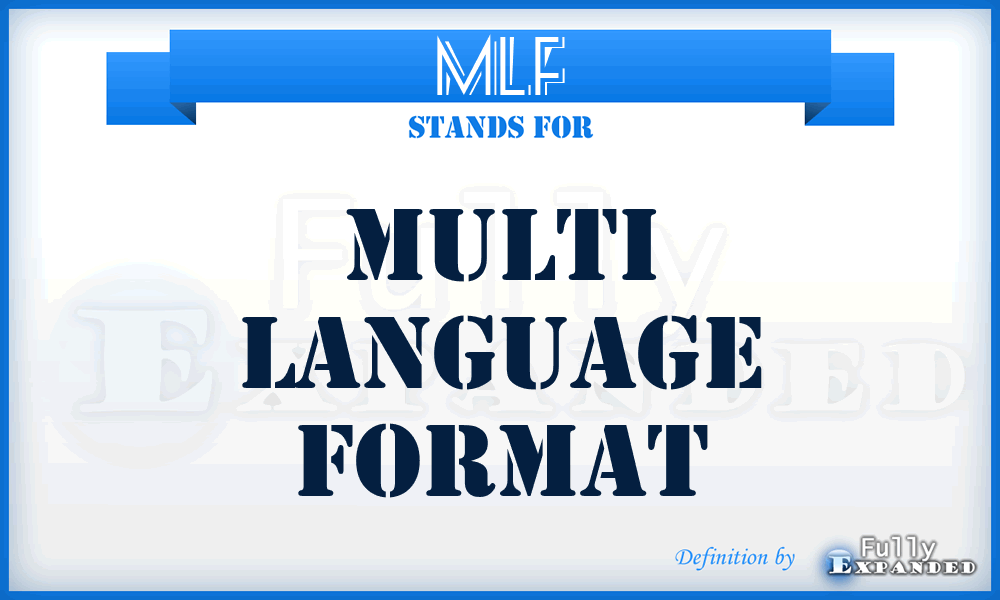 MLF - Multi Language Format