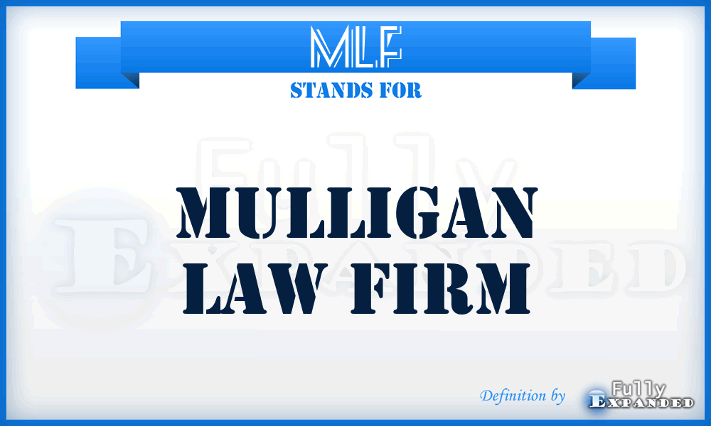 MLF - Mulligan Law Firm