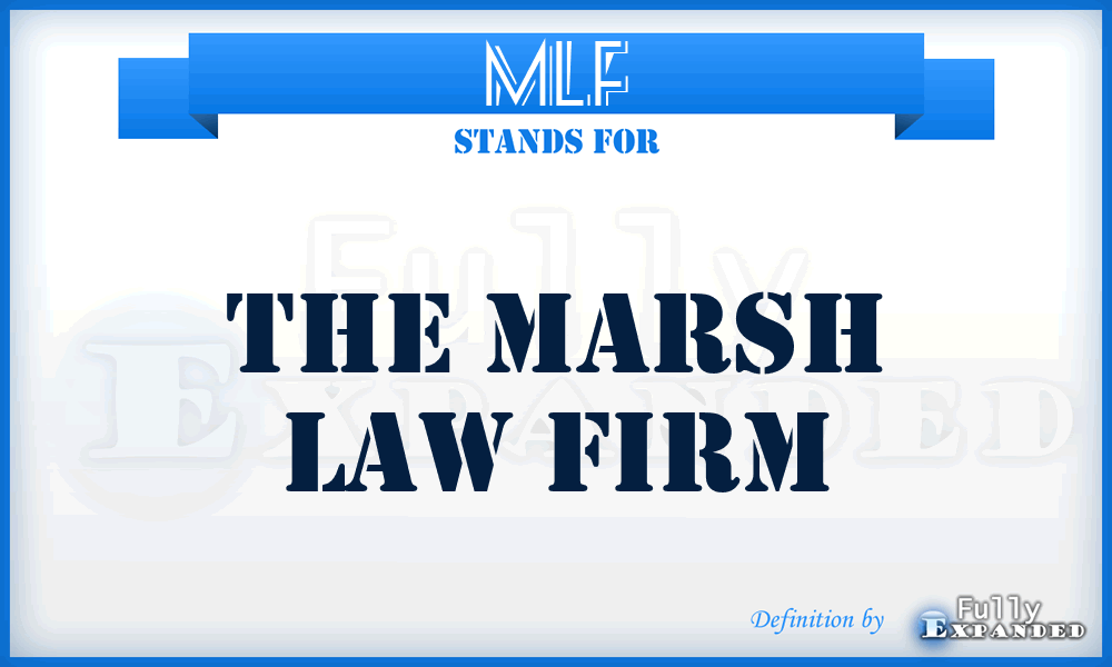 MLF - The Marsh Law Firm