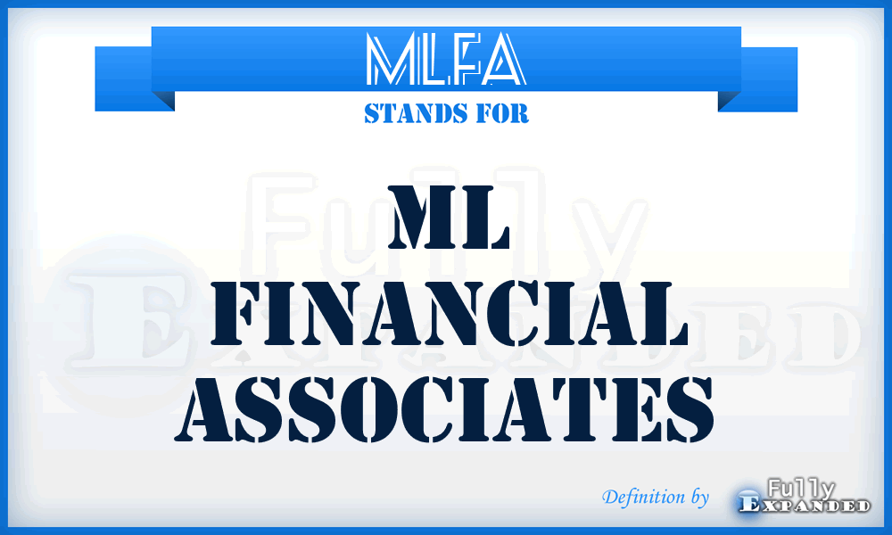MLFA - ML Financial Associates
