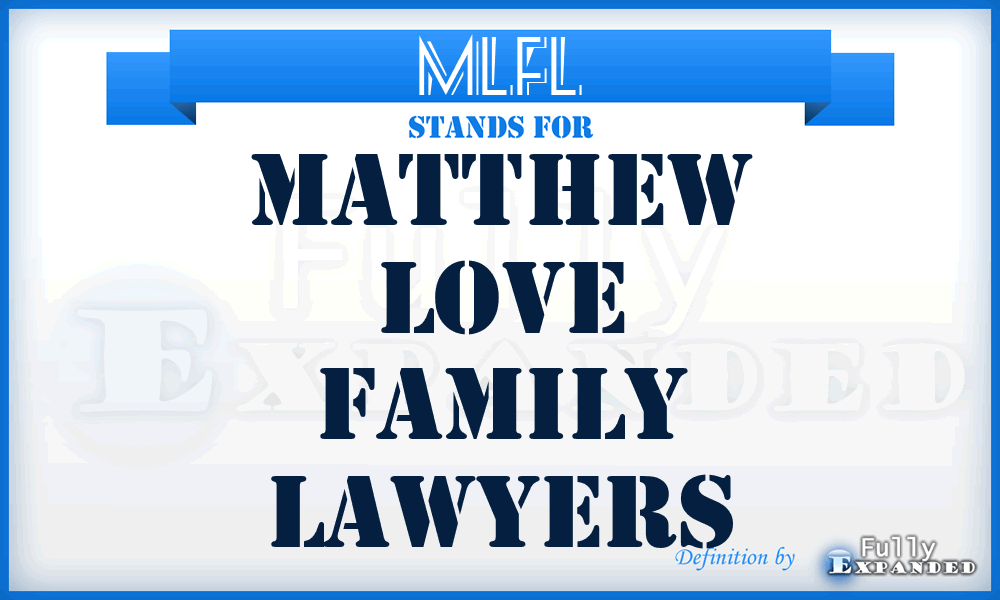 MLFL - Matthew Love Family Lawyers