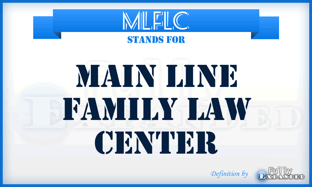 MLFLC - Main Line Family Law Center