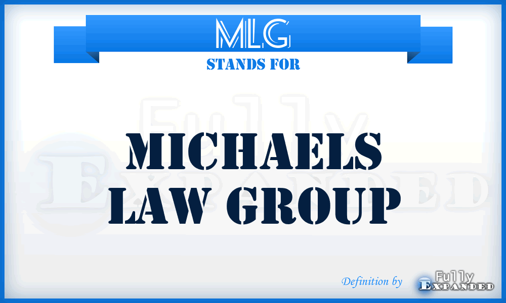 MLG - Michaels Law Group