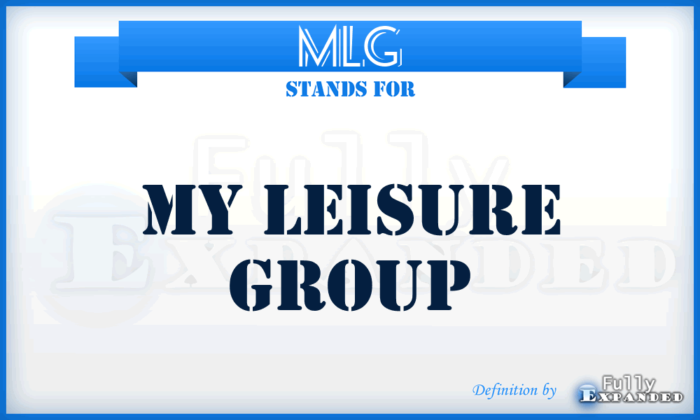 MLG - My Leisure Group