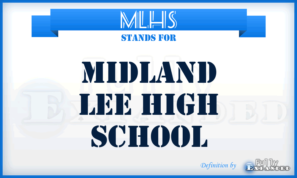 MLHS - Midland Lee High School