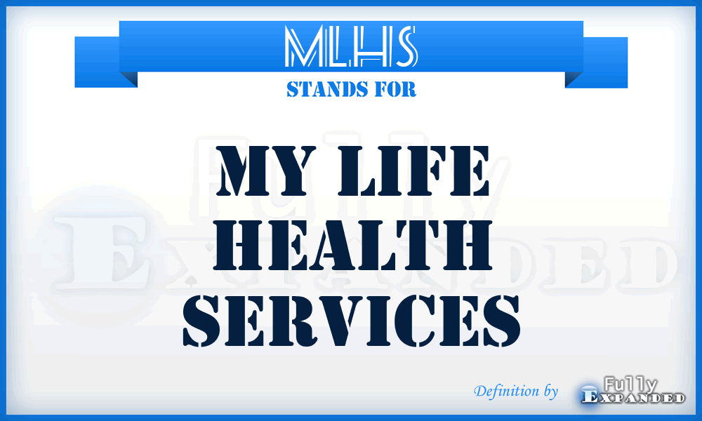 MLHS - My Life Health Services