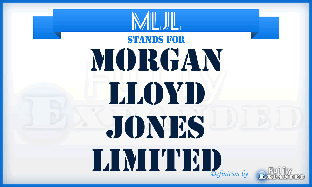 MLJL - Morgan Lloyd Jones Limited