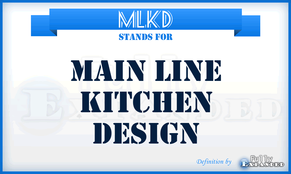 MLKD - Main Line Kitchen Design