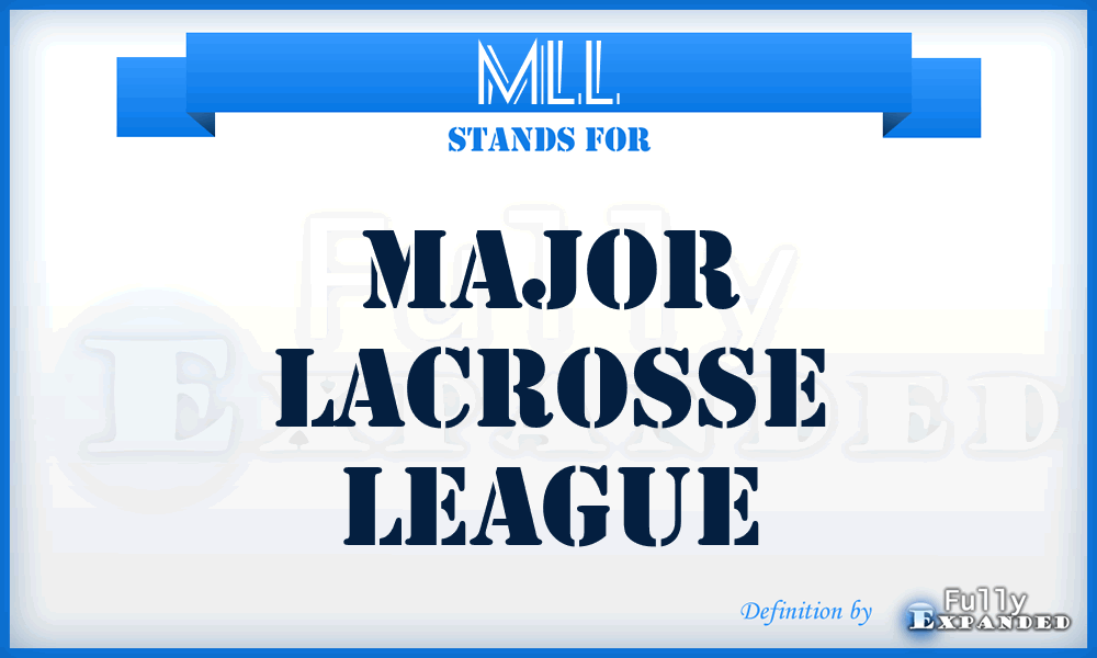 MLL - Major Lacrosse League