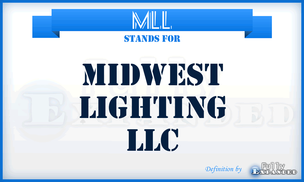 MLL - Midwest Lighting LLC