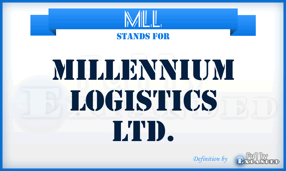 MLL - Millennium Logistics Ltd.