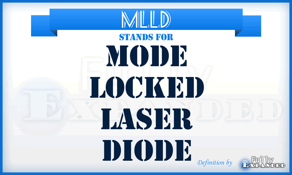 MLLD - Mode Locked Laser Diode