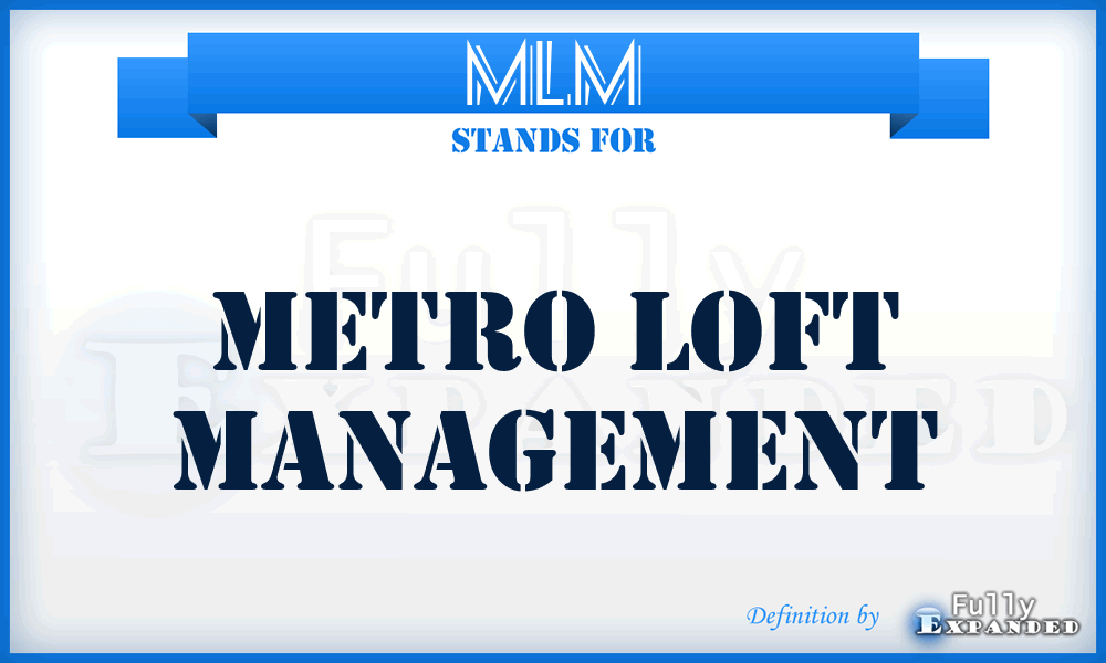 MLM - Metro Loft Management