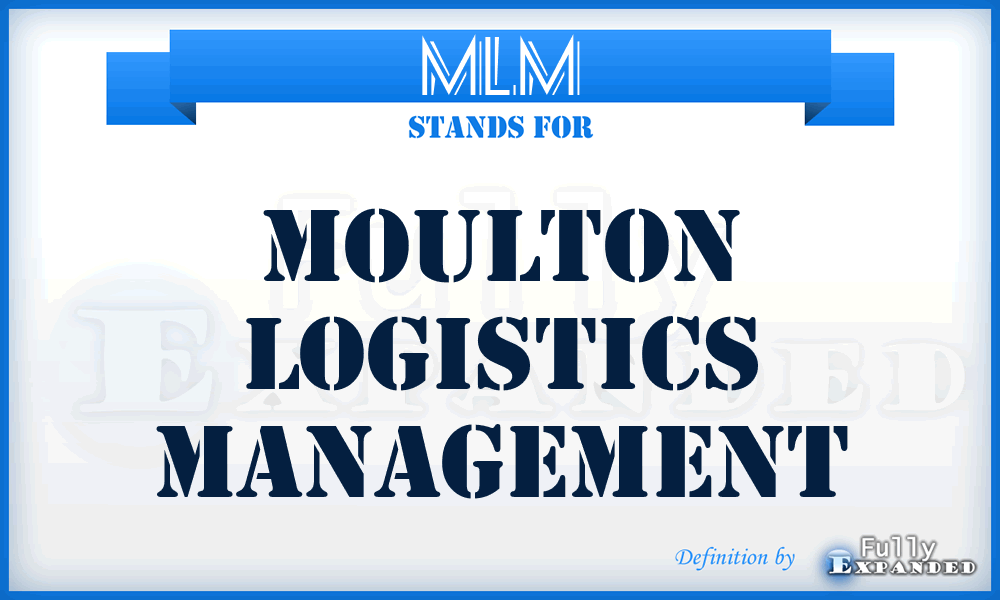MLM - Moulton Logistics Management