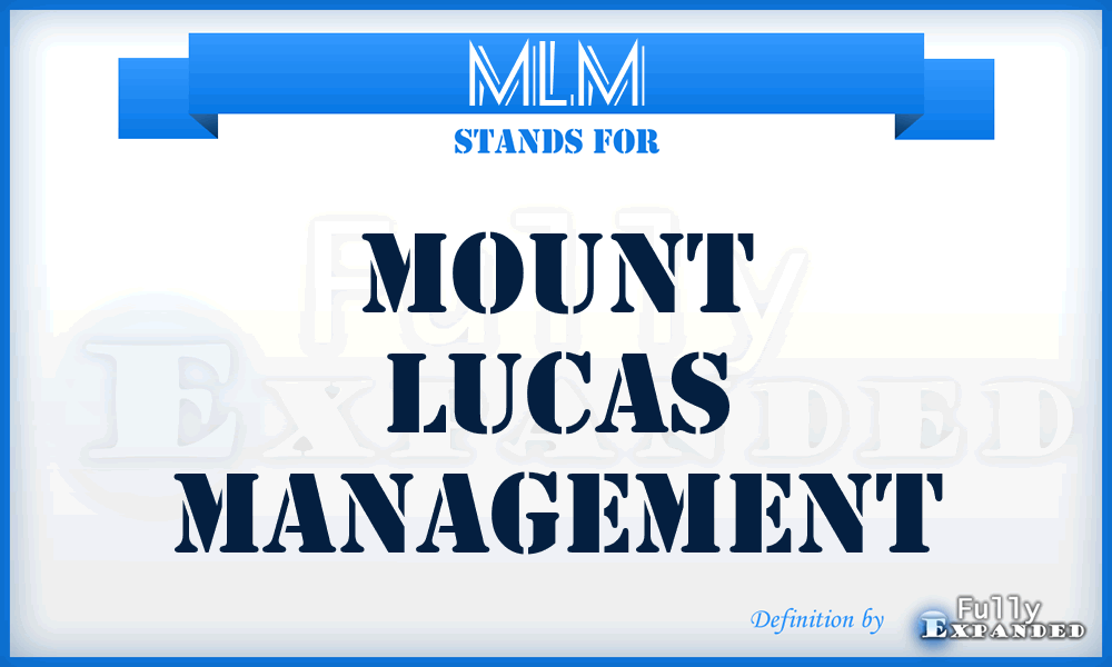 MLM - Mount Lucas Management