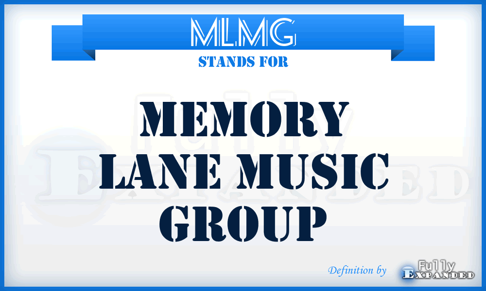 MLMG - Memory Lane Music Group