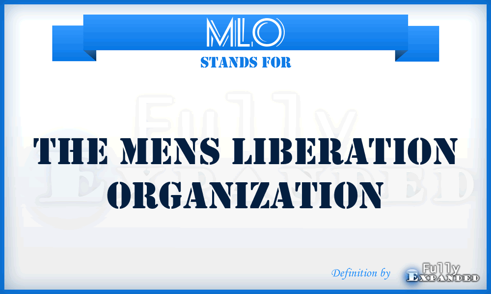 MLO - The Mens Liberation Organization