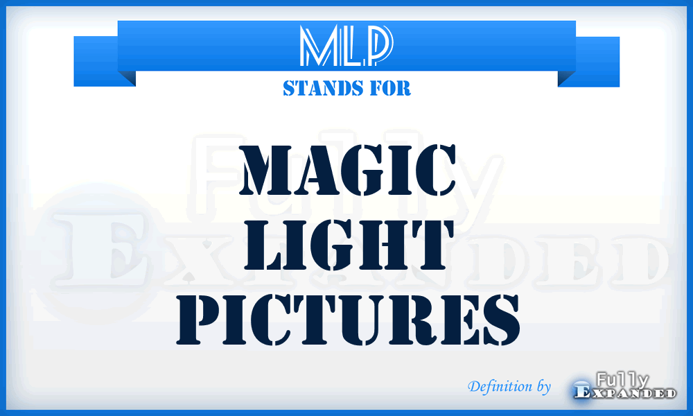 MLP - Magic Light Pictures